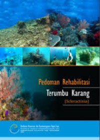 Image of Pedoman Rehabilitasi Terumbu Karang (Scleractinia)
